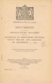 Documents concerning German-Polish relations and the outbreak of hostilities between Great Britain and Germany on September 3, 1939