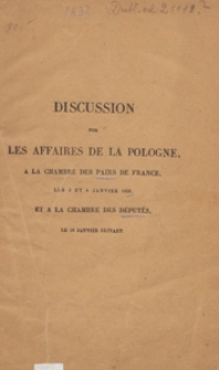 Discussion sur les affaires de la Pologne, a la Chambre des Pairs de France, les 3 et 4 janvier 1838, et a la Chambre des Députés, le 10 janvier suivant