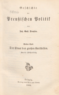 Geschichte der Preussischen Politik. T. 3, Abt. 2, Der Staat des grossen Kurf&uuml;rsten