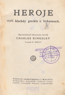 Heroje czyli Klechdy greckie o bohaterach
