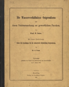 Die Wasserverh&auml;ltnisse Ostpreussens und deren Nutzbarmachung zu gewerblichen Zwecken