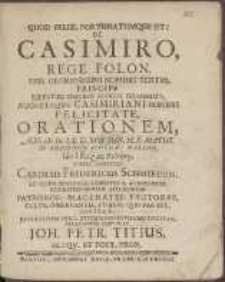 De Casimiro, Rege Polon. [...] Orationem, A. H. cIc Icc LX. D. XVII. Jun. [...] Habere Constituit Carolus Fridericus Schmieden [...] Invitat [...] Joh. Petr. Titius [...]