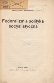 Federalizm a polityka socyalistyczna / Mieczysław Mazowiecki