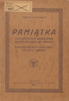 Pamiątka dziesięciolecia wkroczenia wojsk polskich do Torunia i dziesięciolecia zaślubin Polski z morzem
