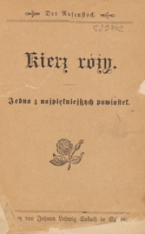 Kierz róży = Der Rosenstock : jedna z najpiękniejszych powiastek