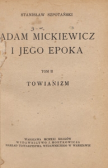 Adam Mickiewicz i jego epoka. T. 2, Towianizm