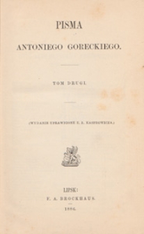 Pisma Antoniego Goreckiego. T. 2