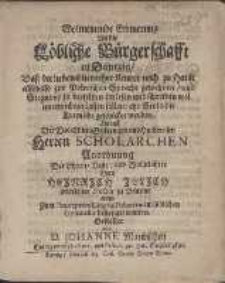 Wolmeinende Erinnerung An die L&ouml;bliche B&uuml;rgerschafft in Dantzig, Da&szlig; die lieben Eltern ihre Kinder noch zu Hause alsobald zur Polnischen Sprache gewehnen [...] Als auff [...] Anordnung [...] Herr Heinrich J&uuml;lich [...] zum Pr&aelig;ceptore Lingv&aelig; Polonic&aelig; im l&ouml;blichen Gymnasio bestetiget worden