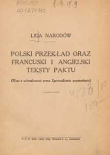 Liga Narodów : polski przekład oraz francuski i angielski - teksty Paktu : (wraz z uchwalonemi przez Zgromadzenie poprawkami)