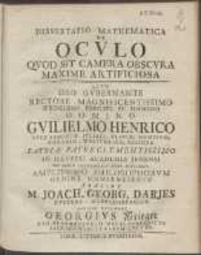 Dissertatio Mathematica De Ocvlo Qvod Sit Camera Obscvra Maxime Artificiosa : /b Qvam [...] In Illvstri Academia Jenensi Die 28. Septembris Anno 1735. [...] /