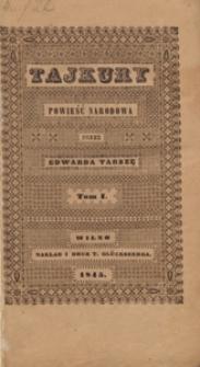 Tajkury : powieść narodowa. T. 1