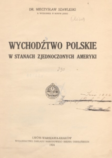 Wychodźtwo [!] polskie w Stanach Zjednoczonych Ameryki