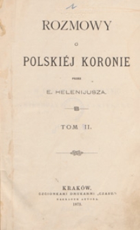 Rozmowy o Polskiej Koronie. T. 2