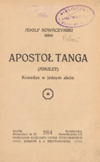 Apostoł tanga (Amulet) : komedya w jednym akcie