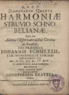 Disputatio Quinta Harmoniæ Struvio-Schnobelianæ