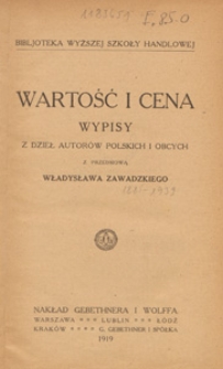 Wartość i cena : wypisy z dzieł autorów polskich i obcych