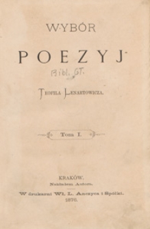 Wybór poezyj Teofila Lenartowicza. T. 1