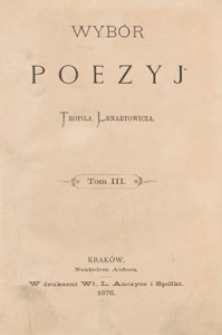Wybór poezyj Teofila Lenartowicza. T. 3