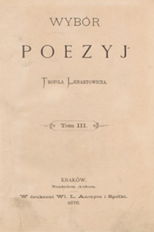 Wybór poezyj Teofila Lenartowicza. T. 3