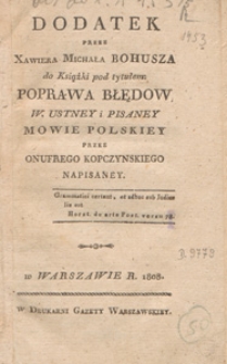Dodatek do książki pod tytułem: "Poprawa błęd&oacute;w w ustnej i pisanej mowie polskiej" przez Onufrego Kopczyńskiego napisanej