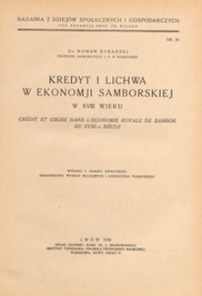 Kredyt i lichwa w ekonomji samborskiej w XVIII wieku = Crédit et usure dans l'economie royale de Sambor au XVIII-e siécle