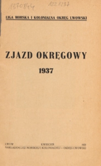 Liga Morska i Kolonialna - Okręg Lwowski : Zjazd Okręgowy 1937