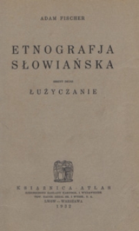 Etnografja słowiańska. Z. 2, Łużyczanie
