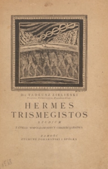 Hermes Trismegistos : studjum z cyklu: Współzawodnicy chrześcijaństwa
