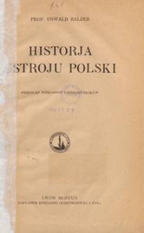 Historja ustroju Polski : przegląd wykład&oacute;w uniwersyteckich