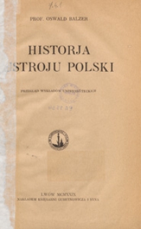 Historja ustroju Polski : przegląd wykładów uniwersyteckich