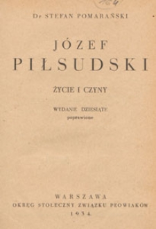 Józef Piłsudski : życie i czyny