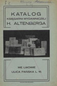 Katalog Księgarni Wydawniczej H. Altenberga we Lwowie, ulica Pańska l. 16