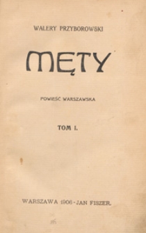 Męty : powieść warszawska. T. 1-2