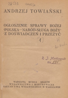 Ogłoszenie Sprawy Bożej ; Polska - naród-sługa Boży ; Z doświadczeń i przeżyć