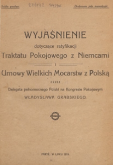 Wyjaśnienie dotyczące ratyfikacji Traktatu Pokojowego z Niemcami i umowy Wielkich Mocarstw z Polską