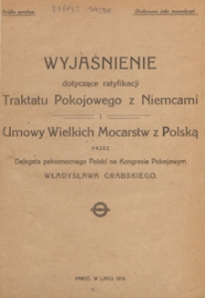 Wyjaśnienie dotyczące ratyfikacji Traktatu Pokojowego z Niemcami i umowy Wielkich Mocarstw z Polską