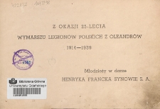 Z okazji 25-lecia wymarszu Legionów Polskich z Oleandrów : 1914-1939