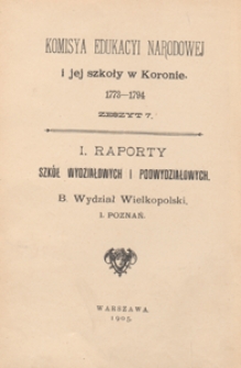 Raporty Szkoły Wydziałowej Poznańskiej składane Szkole Głównej Koronnej w latach 1777-1789