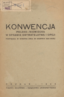 Konwencja polsko-niemiecka w sprawie obywatelstwa i opcji, podpisana w Wiedniu dnia 30 sierpnia 1924 roku
