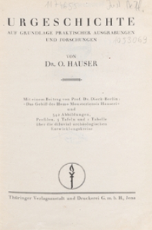 Urgeschichte : aus Grundlage praktischer Ausgrabungen und Forschungen