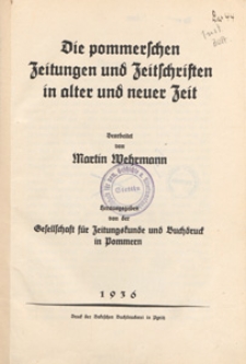 Die pommerschen Zeitungen und Zeitschriften in alter und neuer Zeit