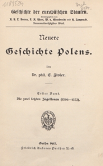 Neuere Geschichte Polens. Bd. 1, Die zwei letzten Jagellonen
