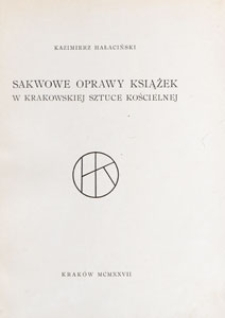 Sakwowe oprawy książek w krakowskiej sztuce kościelnej