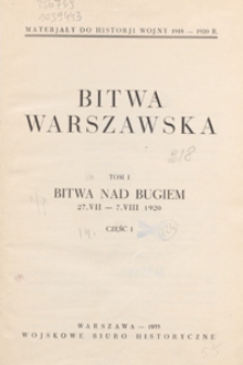 Bitwa warszawska. T. 1, Bitwa nad Bugiem 27.VII-7.VIII 1920. Cz. 1