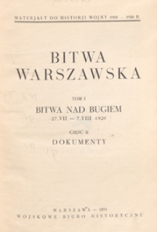 Bitwa warszawska. T. 1, Bitwa nad Bugiem 27 VII - 7 VIII 1920. Cz. 2, Dokumenty