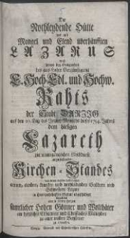 Die Barmherzigkeit der Christen gegen einander als ein wichtiges St&uuml;ck ihres Gottesdienstes wurde bey Gelegenheit [...]. E. Hochedlen, Hochweisen Raht wie auch den andern Hochl&ouml;blichen Ordnungen [...] vorgestellet zum Besten der Waysen und Armen [...]
