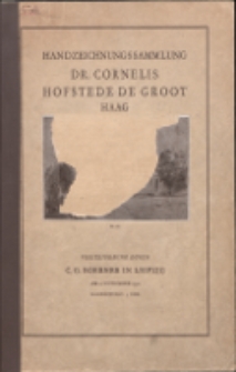 Handzeichnungs-Sammlung des im Haag verstorbenen Dr. C. Hofstede de Groot : niederl&auml;ndische Meister des XVII. Jahrhunderts : Originalzeichnungen Rembrandt