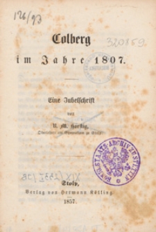 Colberg im Jahre 1807 : eine Jubelschrift