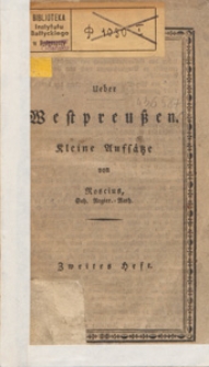 Ueber Westpreussen : kleine Aufsatze. H. 2