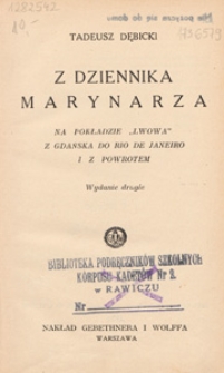 Z dziennika marynarza : na pokładzie "Lwowa" z Gdańska do Rio de Janeiro i z powrotem